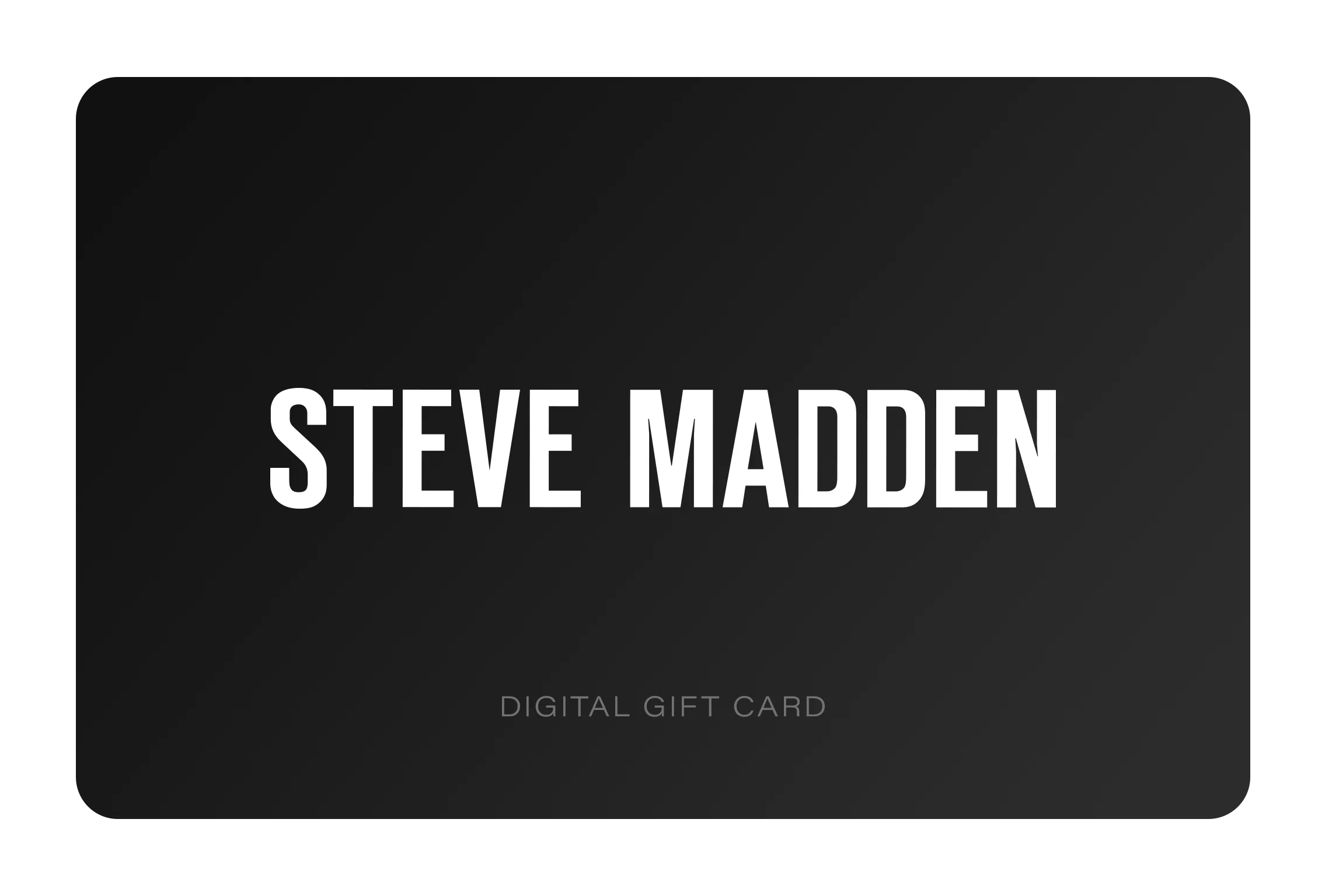 STEVE MADDEN UK DIGITAL GIFT CARD - Image 3